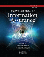 Encyclopedia of Information Assurance - Herold, Rebecca (Editor), and Rogers, Marcus K. (Editor)