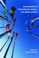 Encyclopedia of International Relations and Global Politics