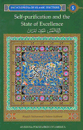 Encyclopedia of Islamic Doctrine 5: Self-Purification and the State of Excellence