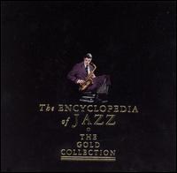 Encyclopedia of Jazz: Gold Collection - Various Artists