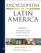 Encyclopedia of Latin America, 4-Volume Set