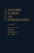 Encyclopedia of Library and Information Science: Volume 9 - Fore-Edge Painting to Germany: Libraries and Information Centers In: Training of Documenta