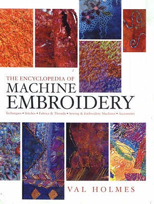 ENCYCLOPEDIA OF MACHINE EMBROIDERY - 