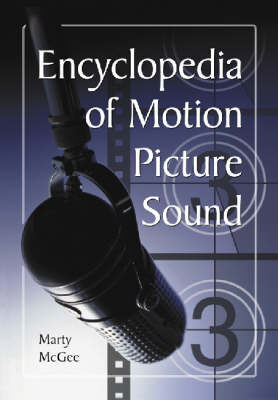 Encyclopedia of Motion Picture Sound - McGee, Marty