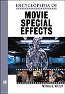 Encyclopedia of Movie Special Effects - Netzley, Patricia D