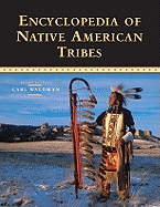 Encyclopedia of Native American Tribes - Waldman, Carl