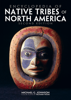 Encyclopedia of Native Tribes Of North America - Johnson, Michael G.