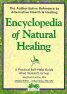 Encyclopedia of Natural Healing: The Authoritative Home Reference for Practical Self-Help