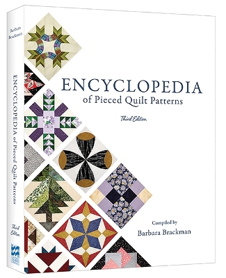 Encyclopedia of Pieced Quilt Patterns (3rd Edition) - Brackman, Barbara
