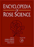 Encyclopedia of Rose Science, Three-Volume Set
