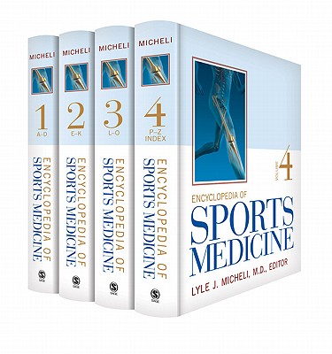 Encyclopedia of Sports Medicine - Micheli M D, Lyle J (Editor)