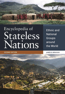 Encyclopedia of Stateless Nations: Ethnic and National Groups around the World