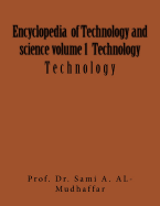 Encyclopedia of Technology and science volume 1 Technology: Technology