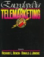 Encyclopedia of Telemarketing - Bencin, Richard L, and Jonovic, Donald