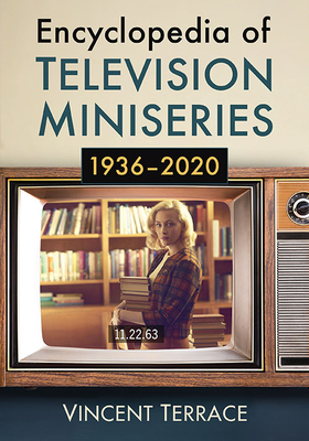 Encyclopedia of Television Miniseries, 1936-2020 - Terrace, Vincent