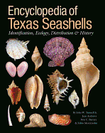 Encyclopedia of Texas Seashells: Identification, Ecology, Distribution, and History