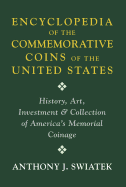 Encyclopedia of the Commemorative Coins of the United States