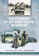 Encyclopedia of the Great Black Migration [3 Volumes]: Greenwood Milestones in African American History
