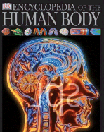 Encyclopedia of the Human Body - Walker, Richard, PH.D.