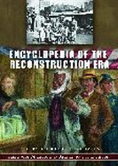 Encyclopedia of the Reconstruction Era
