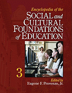 Encyclopedia of the Social and Cultural Foundations of Education