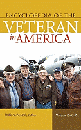 Encyclopedia of the Veteran in America: Volume 2, Q-Z - Pencak, William A