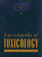 Encyclopedia of Toxicology, Three-Volume Set: Chemicals and Concepts