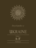 Encyclopedia of Ukraine: Volume I: A-F Plus Map and Gazetteer