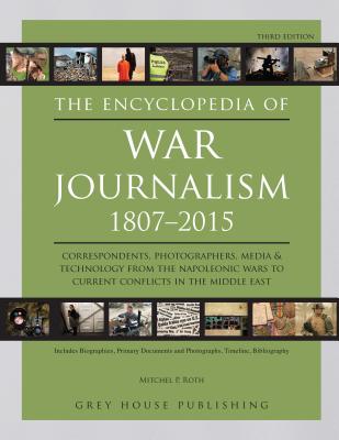 Encyclopedia of War Journalism - Publishing, Grey House