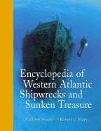 Encyclopedia of Western Atlantic Shipwrecks and Sunken Treasure - Sandz, Victoria, and Marx, Robert F