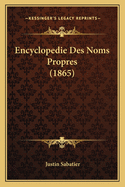 Encyclopedie Des Noms Propres (1865)