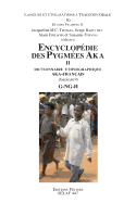 Encyclopedie Des Pygmees Aka II. Dictionnaire Ethnographique Aka-Francais. Fasc. 11, Voyelles - Thomas, Jmc (Editor), and Epelboin, A (Editor), and Bahuchet, S (Editor)