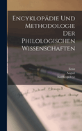 Encyklopadie Und Methodologie Der Philologischen Wissenschaften