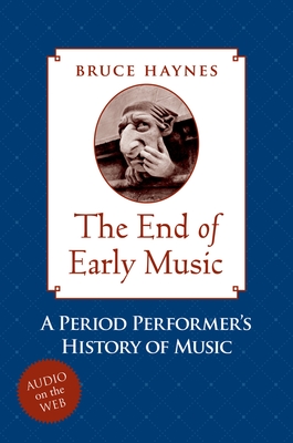 End Early Music: Per Perf Hist Music 21 C - Haynes