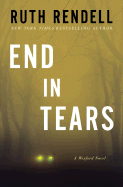 End in Tears - Rendell, Ruth