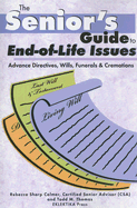 End-Of-Life Issues: Advance Directives, Wills, Funerals, & Cremations