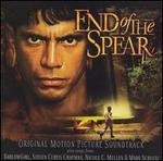 End of the Spear [Original Motion Picture Soundtrack]