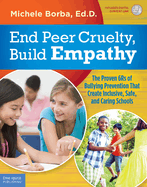 End Peer Cruelty, Build Empathy:: The Proven 6Rs of Bullying Prevention That Create Inclusive, Safe, and Caring Schools