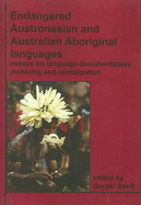 Endangered Austronesian and Australian Aboriginal Languages: Essays on Language Documentation, Archiving and Revitalizati on - 