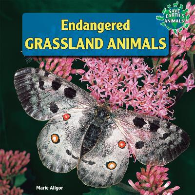 Endangered Grassland Animals - Allgor, Marie