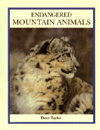 Endangered Mountain Animals - Taylor, Dave