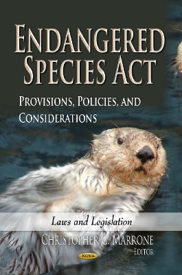 Endangered Species Act: Provisions, Policies & Considerations - Marrone, Christopher C (Editor)