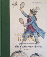 Endeavouring Banks: Exploring Collections from the Endeavour Voyage 1768-1771