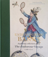 Endeavouring Banks: Exploring the Collections from the Endeavour Voyage 1768-1771