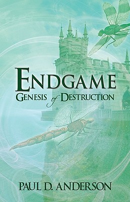 Endgame: Genesis of Destruction - Anderson, Paul D