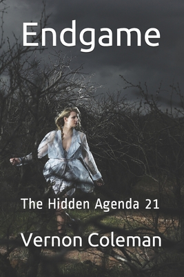 Endgame: The Hidden Agenda 21 - Coleman, Vernon