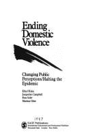 Ending Domestic Violence: Changing Public Perception/Halting the Epidemic