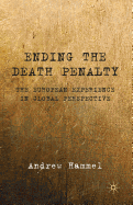 Ending the Death Penalty: The European Experience in Global Perspective