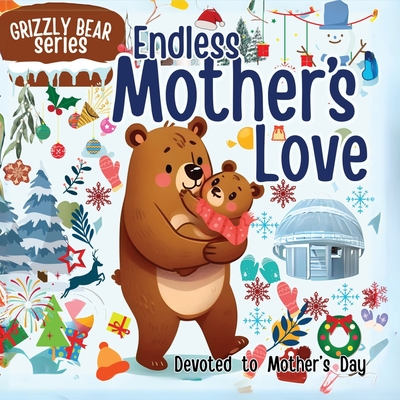 Endless Mother's Love: An Amazing Book for Mother & Kid's Relation in Children's Picture Book - M Borhan