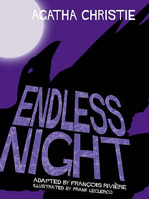 Endless Night - Christie, Agatha (Original Author), and Rivire, Franois (Adapted by)